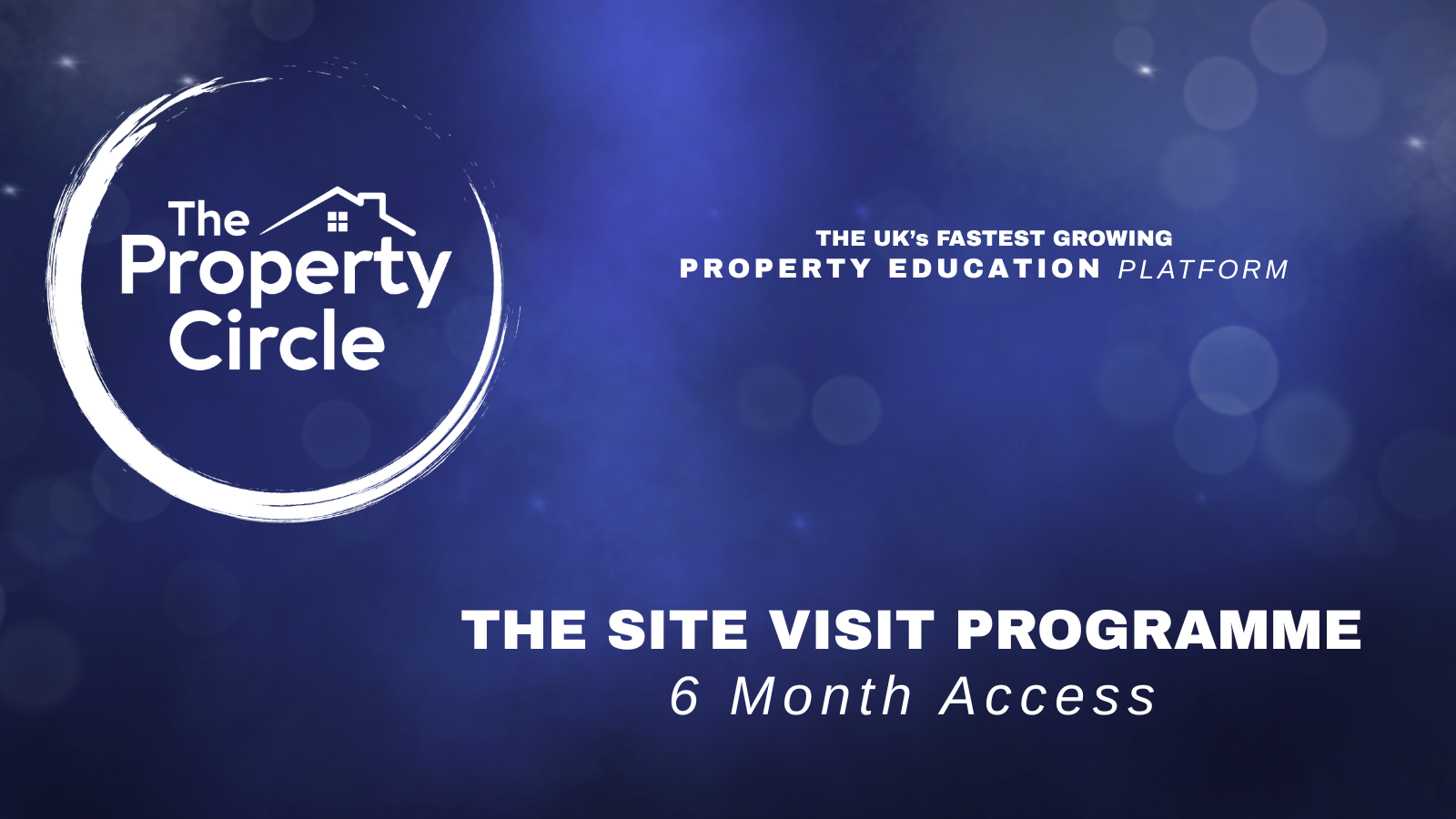 Site Visit Programme (6 Month Access)